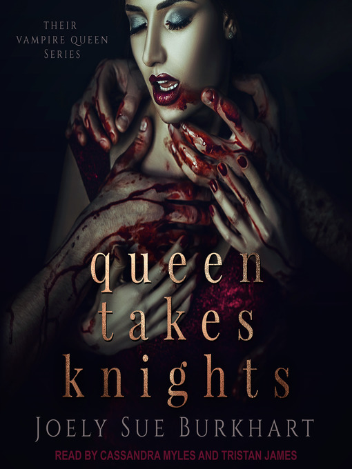 Title details for Queen Takes Knights by Joely Sue Burkhart - Available